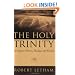 The Holy Trinity: In Scripture, History, Theology, and Worship