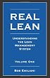 Real Lean: Understanding the Lean Management System (Volume One)