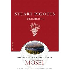 Stuart Pigotts Weinreisen: Mosel