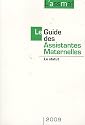 Le Guide des assistantes maternelles 2009 : Le statut