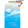 Paper Airplanes: a novel based on a true story