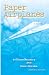 Paper Airplanes: a novel based on a true story