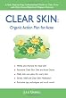 Clear Skin Organic Action Plan for Acne