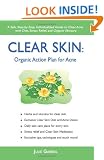 Clear Skin: Organic Action Plan for Acne