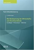 Die Besteuerung der Wirtschafts- und Berufsverb�nde: Praxis der Verbandsbesteuerung