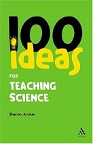 100 Ideas for Teaching Science (Continuum One Hundreds) (Continuum One Hundreds)