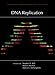 DNA Replication (Cold Spring Harbor Perspectives in Biology)