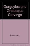 Gargoyles and grotesque carvings in Leicestershire and Rutland : a collection of illustrations