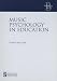 Music Psychology in Education (Bedford Way Papers)