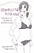 Sleeping Around: Secrets of a Sexual Adventuress