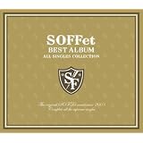 SOFFet BEST ALBUM ~ALL SINGLES COLLECTION~(DVD�t)Soffet�ɂ��