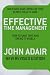 Effective Time Management (Revised Edition): How to Save Time and Spend It Wisely