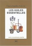 Les huiles essentielles : pr�cis d'aromath�rapie simplifi�e