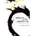 Breath of the Absolute - Dialogues with Mooji
