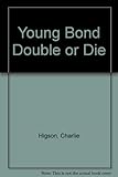 Double or die