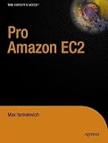 Pro Amazon EC2 and WS: Elastic Computing Cloud and Web Services Development with Java