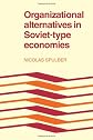 Organizational alternatives in Soviet-type economies
