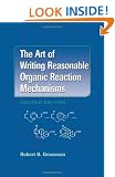 The Art of Writing Reasonable Organic Reaction Mechanisms