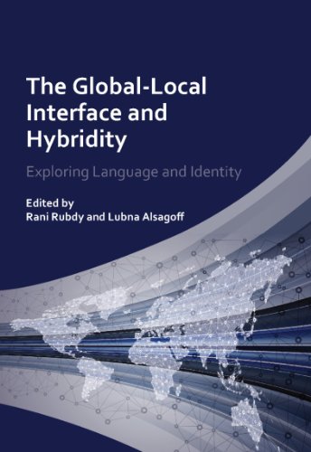 The Global-Local Interface and Hybridity: Exploring Language and Identity (Language Mobility and Institut)
