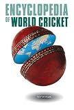 The Encyclopedia of World Cricket