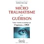 Du microtraumatisme � la gu�rison de Corinne Van Loey