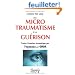 Du microtraumatisme � la gu�rison
