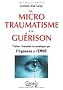 Du microtraumatisme � la gu�rison