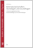 Kriminalwissenschaften: Grundlagen und Grundfragen: Teilband 1: Darwins angetretenes Erbe: Evolutionsbiologie auch für Nicht-Biologen
