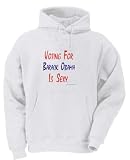 VOTING FOR BARACK OBAMA IS SEXY Adult Hooded Sweatshirt (Hoodie / Hoody) Various Colors
