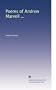 Poems of Andrew Marvell ...