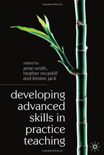 Developing Advanced Skills in Practice Teaching
