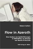 Eigenschaften Vdm Verlag Dr. Müller  / Flow in Azeroth: Eine Analyse von Spielerfahrungen in MMO(RP)Gs am Beispiel von World of Warcraft