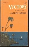 Victory - A Novel By Joseph Conrad