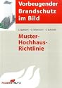 Muster-Hochhausrichtlinie 2008: Vorbeugender Brandschutz im Bild