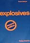 Explosives.