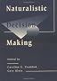 Naturalistic Decision Making (Expertise: Research and Applications Series)