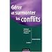 G�rer et surmonter les conflits