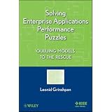 Solving Enterprise Applications Performance Puzzles: Queuing Models to the Rescue