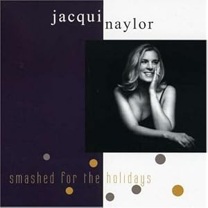 Smashed for the Holidays by Jacqui Naylor (Audio CD - 2007)
