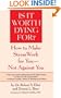 Is It Worth Dying For?: How To Make Stress Work For You - Not Against You