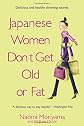 Japanese Women Don't Get Old or Fat