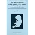 A Perinatal Strategy for Preventing Adult Disease: The Role of Long-Chain Polyunsaturated Fatty Acids