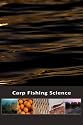 Carp Fishing Science: A Guide to Watercraft for the Carp Angler