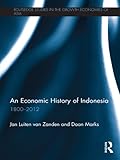 An economic history of Indonesia, 1800-2010
