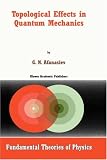 Topological Effects in Quantum Mechanics (Fundamental Theories of Physics)
