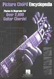 Picture Chord Encyclopedia: Photos & Diagrams for Over 2,600 Guitar Chords
