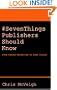#SevenThings Publishers Should Know