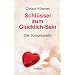 Schl�ssel zum Gl�cklich-Sein: Das Spiegelgesetz