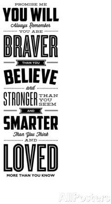 Promise Me You Will Always Remember You Are Braver Print by Brett Wilson 20-Inch by 30-Inch Poster Art Print