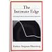 The Intimate Edge: Extending the Reach of Psychoanalytic Interaction